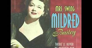 Mildred Bailey - Lover Come Back To Me