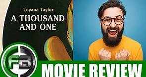 A THOUSAND AND ONE (2023) Movie Review | Full Reaction & Ending Explained | Sundance Film Festival
