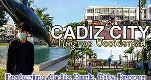 CADIZ CITY, NEGROS OCCIDENTAL : Featuring Cadiz Park and City Proper | Eng Sub