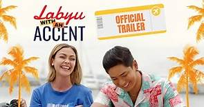 Official Trailer | ‘Labyu With An Accent’ | Coco Martin, Jodi Sta. Maria