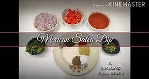 Mexican Salsa Dip - Fresh and tasty 2 minutes recipe.