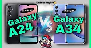 Galaxy A24 vs Galaxy A34 cual es mejor?