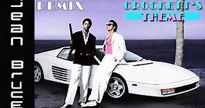 Jan Hammer - Crockett's Theme [Jean Bruce Remix]