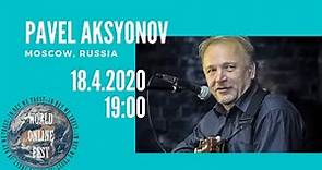 Павел Аксенов // Pavel Aksyonov for World Online Festival