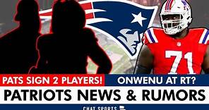 Patriots SIGN Two Players + Mike Onwenu Sticking At Right Tackle! New England Patriots News & Rumors
