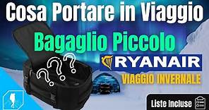 COSA PORTARE IN VIAGGIO, BAGAGLIO A MANO RYANAIR - INVERNALE | Sfruttare il bagaglio Gratis Ryanair!