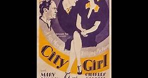 CITY GIRL (1930) Original Trailer - Charles Farrell, Mary Duncan, David Torrence