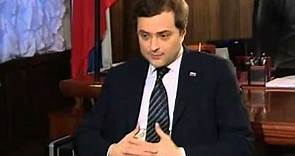 May 21, 2012 Russia_Profile of Russian Deputy Prime Minister Vladislav Surkov