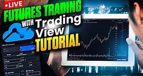 Futures Trading with TradingView Platform Tutorial