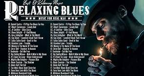 Best of Blues Music - Beautiful Relaxing Blues Music - The Best of Slow Blues Rock Ballads