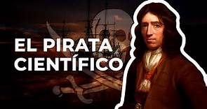 El Pirata Científico: La historia de William Dampier