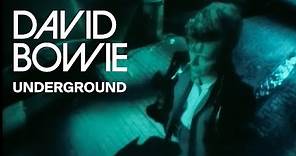 David Bowie - Underground (Official Video)