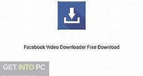 Facebook Video Downloader Free Download