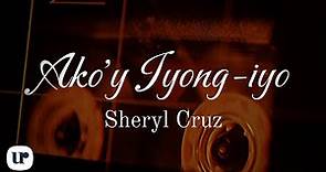 Sheryl Cruz - Ako'y Iyong-Iyo (Official Lyric Video)