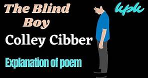 THE BLIND BOY by Colley Cibber poem explanation in English