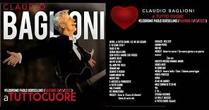Claudio Baglioni - A tutto cuore