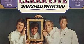 The Dave Clark Five - Satisfied With You