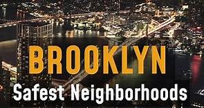 Discover the Safest Neighborhoods in Brooklyn Today! 🌟 Watch Now!