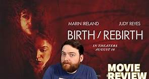 Birth/Rebirth (2023) MOVIE REVIEW