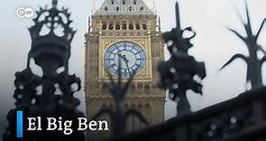 Los secretos del reloj más famoso de Londres