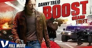BOOST - DANNY TREJO - EXCLUSIVE FULL ACTION MOVIE IN ENGLISH