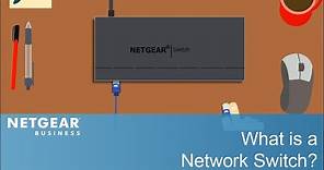 What is a Network Switch? | NETGEAR Business