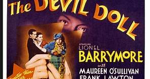 The Devil Doll, (1936) Lionel Barrymore, Maureen O'Sullivan, Lucy Beaumont, Henry B. Walthall, Robert Greig, Director: Tod Browning (Eng).