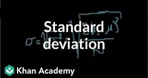 Statistics: Standard deviation | Descriptive statistics | Probability and Statistics | Khan Academy