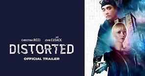 Distorted |2018| Official HD Trailer