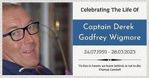 Celebrating The Life Of Captain Derek Godfrey Wigmore