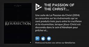 The Passion of the Christ: Resurrection, Part One