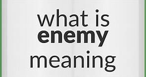 Enemy | meaning of Enemy