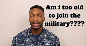 Whats the best age to join the military (Navy)