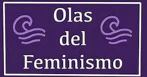 Olas del Feminismo: ¿Cuáles son? ¿En qué consisten? Breve historia de la teoría feminista