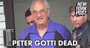 Peter Gotti, former Gambino crime boss, dead at 81 | New York Post