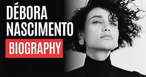 Débora Nascimento Biography, Age, Height, Husband, Parents, Nationality, Net Worth & Wiki