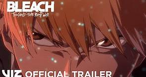Official Trailer #1 | BLEACH: Thousand-Year Blood War | VIZ