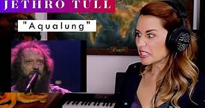 Jethro Tull "Aqualung" REACTION & ANALYSIS by Vocal Coach / Opera Singer