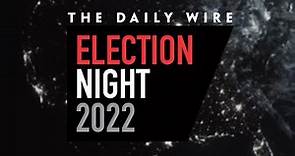 The Daily Wire Election Night 2022