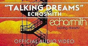 Echosmith - Talking Dreams [Official Audio Video]