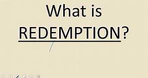 What is Redemption?