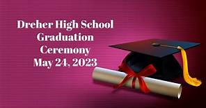 2023 Graduations--Dreher High School