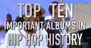 Top 10 Important Albums in Hip Hop History (Quickie)