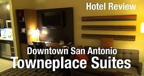 Hotel Review - TownePlace Suites San Antonio Downtown