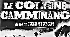 LE COLLINE CAMMINANO 1949 film western in italiano di John Sturges con Randolph Scott Ella Raines