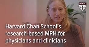 Harvard Chan School’s research-based MPH for physicians and clinicians