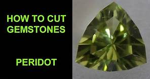 How to cut gemstones - Peridot