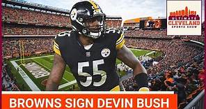 G BUSH LOVES the Cleveland Browns signing of Devin Bush | "Give me ALL the playmakers!"