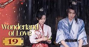Wonderland of Love 19 | Xu Kai always wants to kiss Jing Tian | 乐游原 | ENG SUB