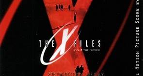 Mark Snow - The X-Files - Fight The Future (Original Motion Picture Score)